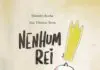 Lançamento de “Nenhum rei”: livro aborda o poder popular e organização coletiva de maneira lúdica